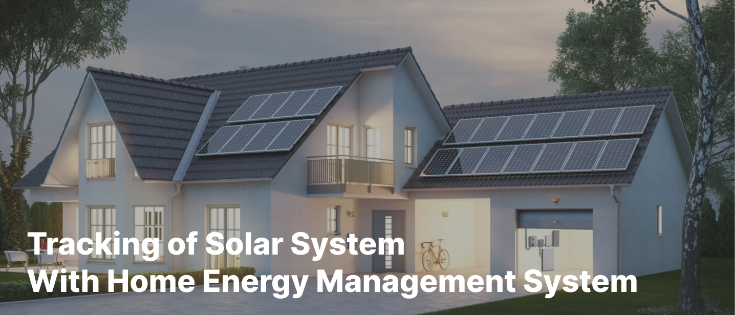 Tracking of Solar System With Home Energy Management System