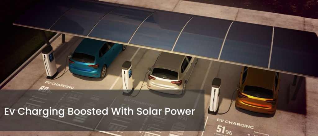 Ev Charging Boosted With Solar Power